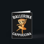 Carte Ballerine Cappuccina Italienne Surréaliste Memes B<br><div class="desc">Ballerine Cappuccina Italienne Surréaliste Memes Drôles</div>