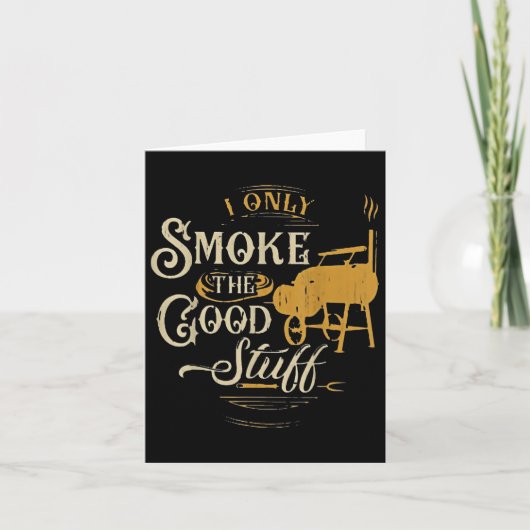 Carte Barbecue Je Fumer Seulement Le Bon Truc - Cadeau P (Devant)