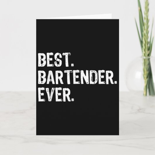 Carte Bartender Ever Bartending Funny Gift Christmas  (Devant)