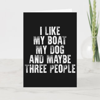 Carte Bateau Je Aime Mon Bateau Mon Chien Et Peut-être T