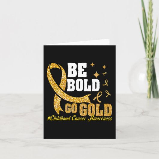 Carte Be Bold Go Gold Motivat de sensibilisation au canc (Devant)