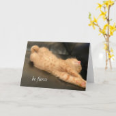 Carte Be Fierce Card Orange Ginger Tiger Kitten Cute (Fleur jaune)
