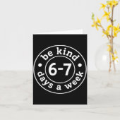 Carte Be Kind 6-7 Days A Week  (Fleur jaune)