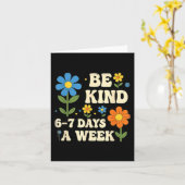 Carte Be Kind 6-7 Days A Week Design Men Women  (Fleur jaune)