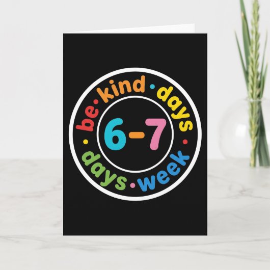 Carte Be Kind 6-7 Days A Week positive kindness gift (Devant)