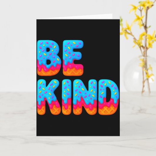 Carte Be Kind Insrational Sitive Ice Cream Drip Motivati (Fleur jaune)
