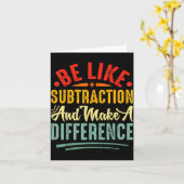 Carte Be Like Subtraction And Make A Difference Funny Ma (Fleur jaune)