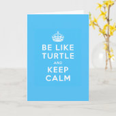Carte Be like TURTLE and KEEP CALM blue quote (Fleur jaune)