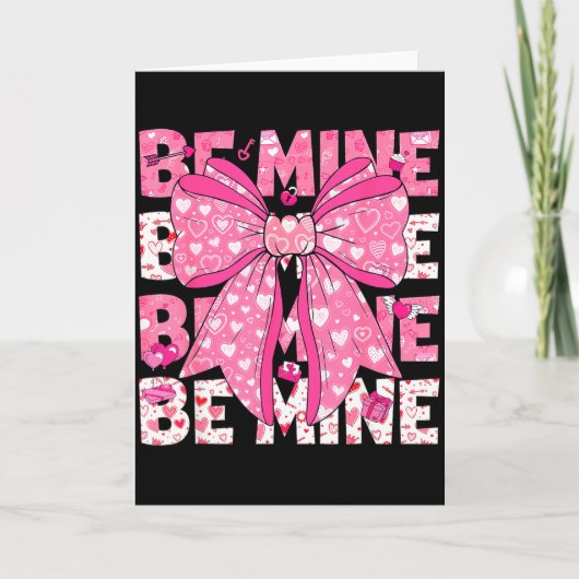 Carte Be Mine Valentine Pink Heart Coquette Bow Girl Wom (Devant)