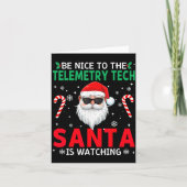 Carte Be Nice To The Telemetry Tech Santa Is Watching Ch (Devant)