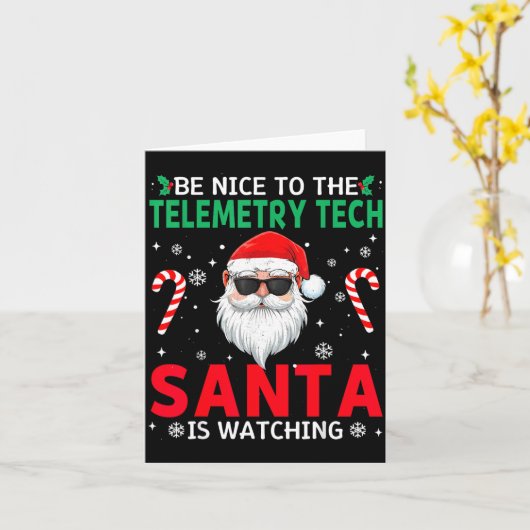 Carte Be Nice To The Telemetry Tech Santa Is Watching Ch (Fleur jaune)