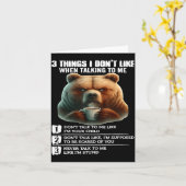 Carte Bear 3 Things I Don’t Like When Talking To Me  (Fleur jaune)