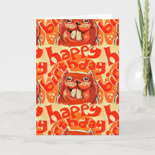 Carte beaver dit heureux anniversaire (Devant)
