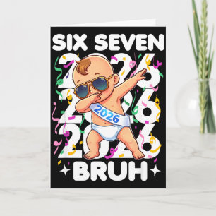 Carte Bébé du Nouvel An 2026 Six Sept Bruh Drôle Cool Da