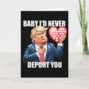 Carte Bébé Trump Je ne vous expulserais jamais Drôle Val