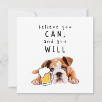 Beer Dog Bulldog - Croyez en vous, et vous réussir