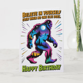 Carte Believe In Yourself Bigfoot Birthday Card  