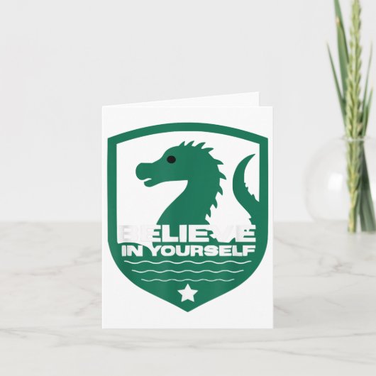 Carte Believe In Yourself Funny Motivational Loch Ness M (Devant)