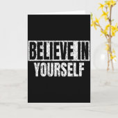 Carte Believe In Yourself Motivational Quote Funny Man W (Fleur jaune)