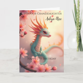 Carte Belle Baby Dragon Grandgirl 7e anniversaire