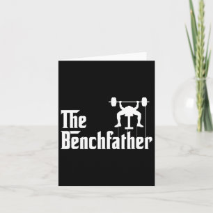 Carte Benchfather Bodybuilding Gym Bro Funny Bench P