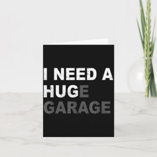 Carte Besoin d'un énorme garage drôle de fête des pères