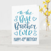 Carte Best Brother Ever 41ème Anniversaire Typographie e (Fleur jaune)