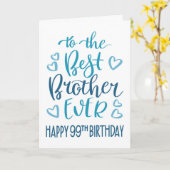 Carte Best Brother Ever 99e Anniversaire Typographie en  (Fleur jaune)