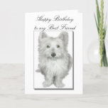 Carte Best Friends Birthday Card<br><div class="desc">for best friends who love Westie's</div>