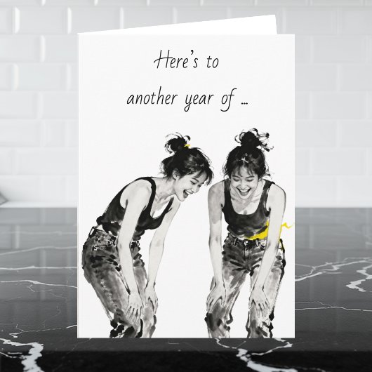 Carte Best Friend's Birthday Humor 