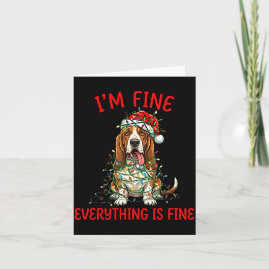 Carte Bet Hound Dog Christmas I'm Fine Everything Is Fin (Devant)