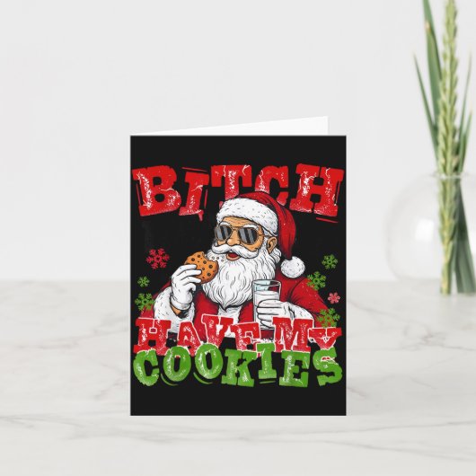 Carte Better Have My Cookies Santa Claus Christmas Funny (Devant)