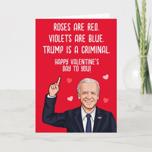 Carte Biden Valentine - Trump est un Criminel Joyeuse Sa (Devant)