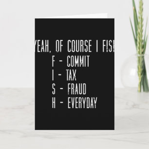 Carte Bien sûr que je pêche, je commets une fraude fisca