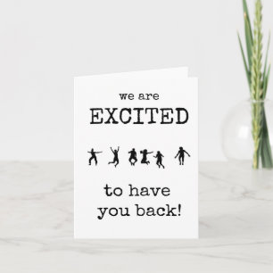 Carte Bienvenue de retour, excité de vous faire revenir,