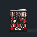 Carte Big Brother De La Fille D'Anniversaire Ladybug Big<br><div class="desc">Big Brother Of The Birthday Girl Ladybug Big Brother Bug T-shirt.png</div>