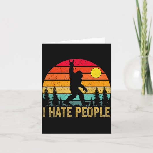 Carte Big Foot Sasquatch I Hate People Funny Bigfoot Vin (Devant)