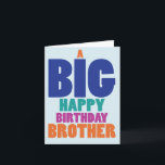 Carte Big Happy Birthday Brother<br><div class="desc">A propos de cet article * INSIDE SALUT : "Joyeux anniversaire!" COUVERTURE - Un grand frère d'anniversaire heureux * TAILLE DE LA CARTE - Recevez 1, carte pour notes de taille régulière avec enveloppe de 5x7 pouces. Nous offrons des cartes amusantes qui viennent soit en blanc ou saluées à l'intérieur,...</div>