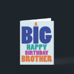 Carte Big Happy Birthday Brother<br><div class="desc">A propos de cet article * INSIDE SALUT : "Joyeux anniversaire!" COUVERTURE - Un grand frère d'anniversaire heureux * TAILLE DE LA CARTE - Recevez 1, carte pour notes de taille régulière avec enveloppe de 5x7 pouces. Nous offrons des cartes amusantes qui viennent soit en blanc ou saluées à l'intérieur,...</div>