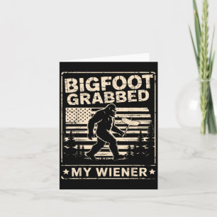 Carte Bigfoot a attrapé mon Wiener Drapeau Usa Drôle Drô
