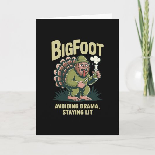 Carte Bigfoot Dinde Bong Éviter Drame Rester Allumé Tha (Devant)