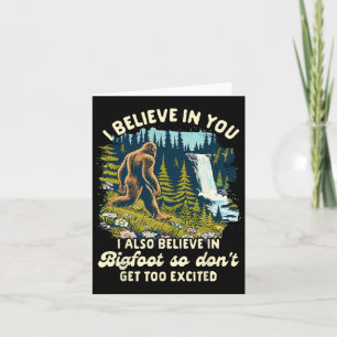 Carte Bigfoot Lover croit aussi Bigfoot, alors ne pas ob