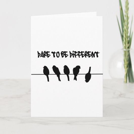 Carte Birds on a wire - dare to be different (Devant)
