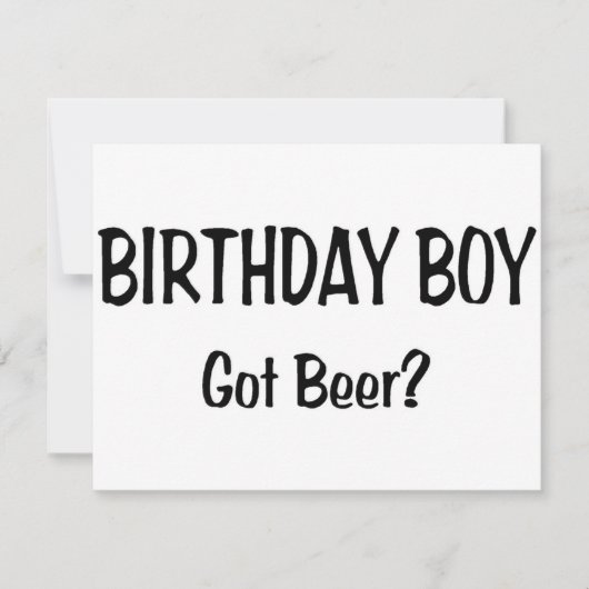 Carte Birthday Boy got Beer (Devant)