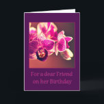 Carte Birthday for a Dear Friend<br><div class="desc">A great card to give to your best friend on her birthday.</div>