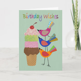 Carte Birthday Wishes with Ice Cream and Birds