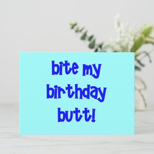 Carte Bite mon cul d'anniversaire ! (Debout devant)