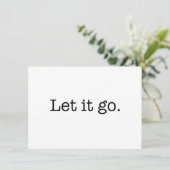 Carte Black and White Let It Go Inspiration Citation (Debout devant)