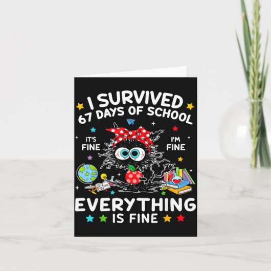 Carte Black Cat I Survived 67 Days Of School Its Fine I' (Devant)