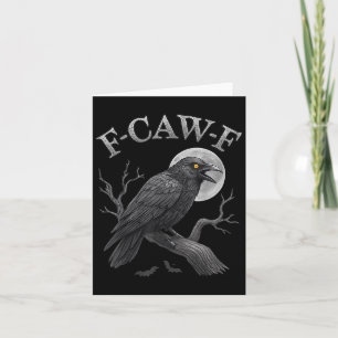 Carte Black Crow F-caw-f Black Raven Bird Humour gothiqu